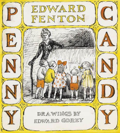 EDWARD GOREY. Penny Candy.